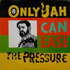 Only Jah Can Ease The Pressure by Earl Zero - LP cover